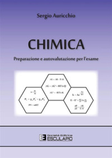Chimica. Preparazione e autovalutazione per l'esame