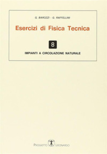 Esercizi di fisica tecnica. Impianti a circolazione naturale