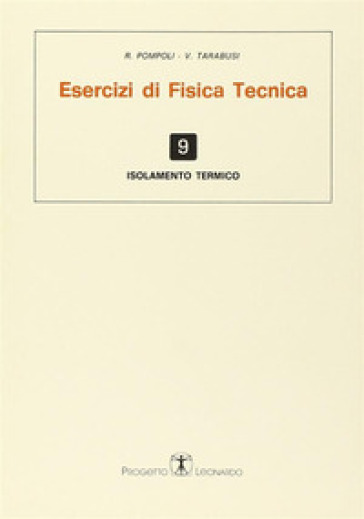 Esercizi di fisica tecnica. Isolamento termico