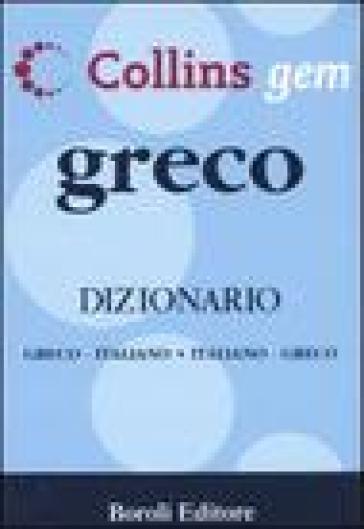 Greco. Dizionario greco-italiano, italiano-greco