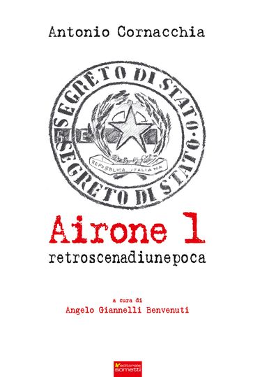 Airone 1. Retroscena di un'epoca