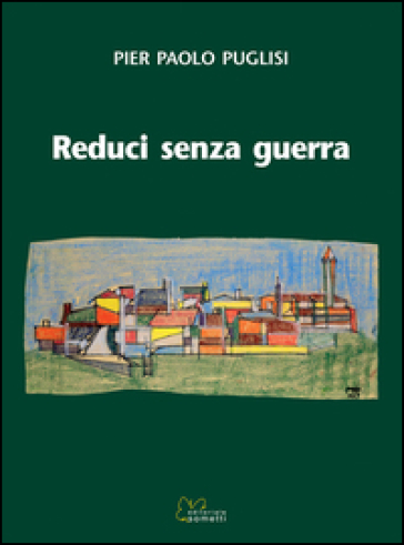 Reduci Senza Guerra