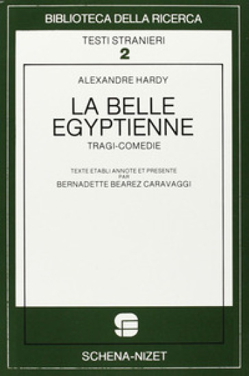 La belle egyptienne. Tragi-comédie