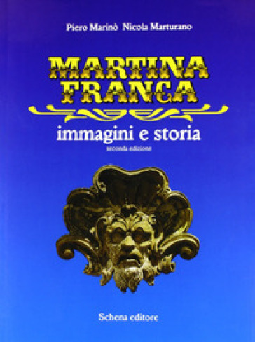 Martina Franca. Immagini E Storia