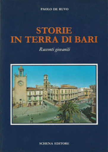 Storie in terra di Bari. Racconti giovanili
