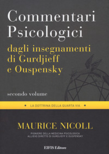 Commentari psicologici dagli insegnamenti di Gurdjieff e Ouspensky. Vol. 2