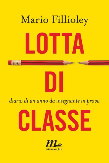 Lotta di classe. Diario di un anno da insegnante in prova