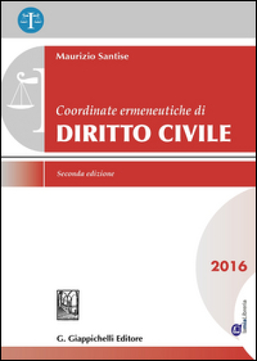 Coordinate ermeneutiche di diritto civile 2016. Con aggiornamento online