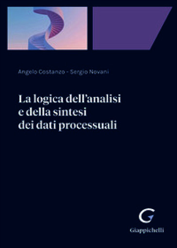 La logica dell'analisi e della sintesi dei dati processuali