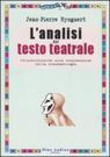 L'analisi del testo teatrale. Un'introduzione alla comprensione della drammaturgia