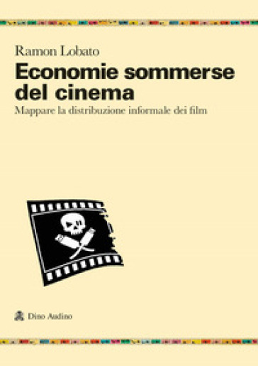 Economie sommerse del cinema. Mappare la distribuzione informale dei film