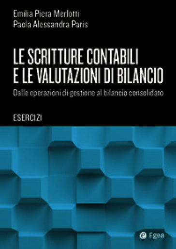 Le rilevazioni contabili, le valutazioni di bilancio