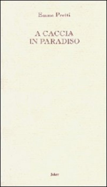 A Caccia In Paradiso