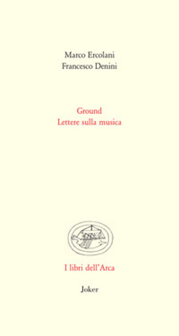 Ground. Lettere sulla musica