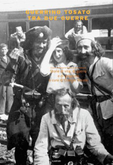 Tra Due Guerre. Storie Di Vita, Guerra E Prigionia