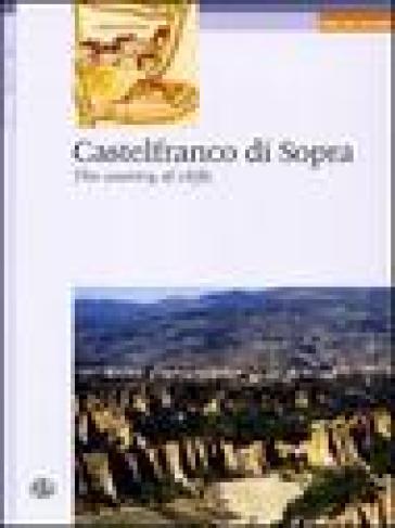 Castelfranco Di Sopra. The Country Of Cliffs