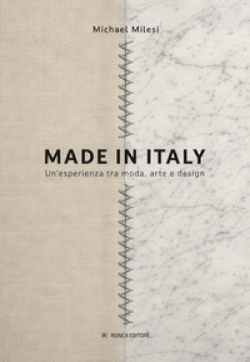 Made in Italy. Un'esperienza tra moda, arte e design