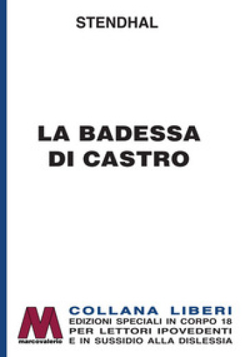 La badessa di Castro. Ediz. per ipovedenti