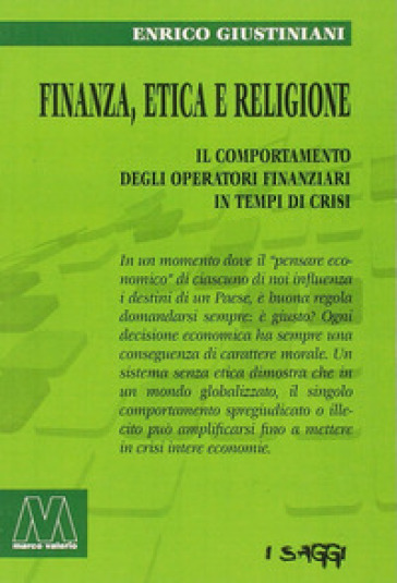 Finanza, etica e religione. Il comportamento degli operatori finanziari in tempo di crisi