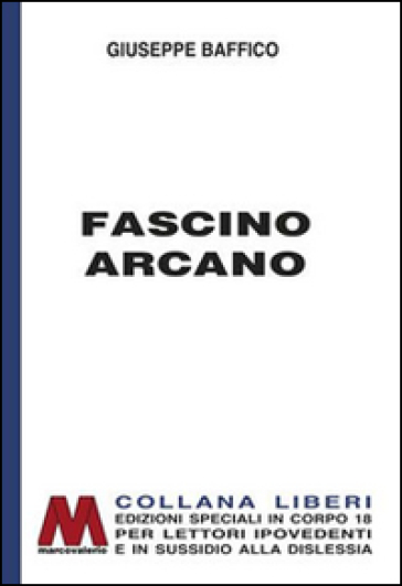 Fascino Arcano. Novelle Scelte. Ediz. Per Ipovedenti