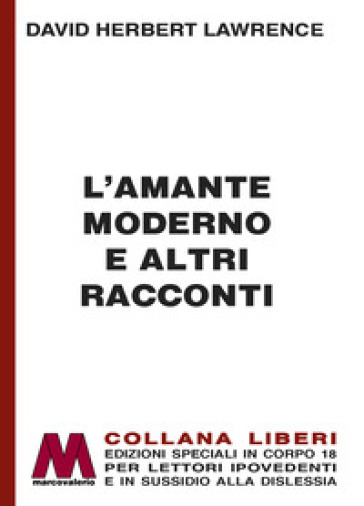 L'amante moderno e altri racconti. Ediz. a caratteri grandi-0