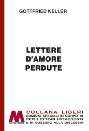 Lettere d'amore perdute. Ediz. per ipovedenti