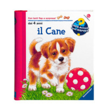 Il cane. Ediz. illustrata