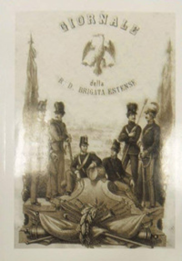 Giornale della R. Ducale Brigata Estense