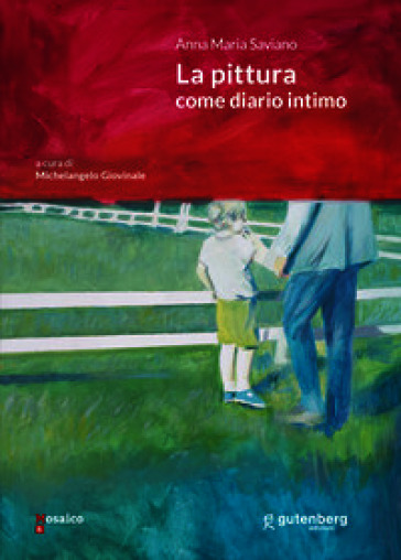 Anna Maria Saviano. La pittura come diario intimo