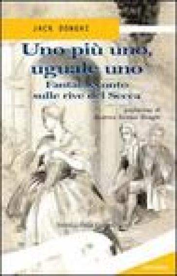 Uno Più Uno, Uguale Uno. Fantaracconto Sulle Rive Del Secca