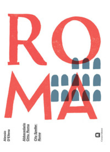 Abbecedario città. Roma. Ediz. italiana e inglese
