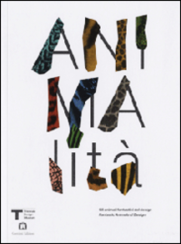 Animalità. Gli Animali Fantastici Del Design