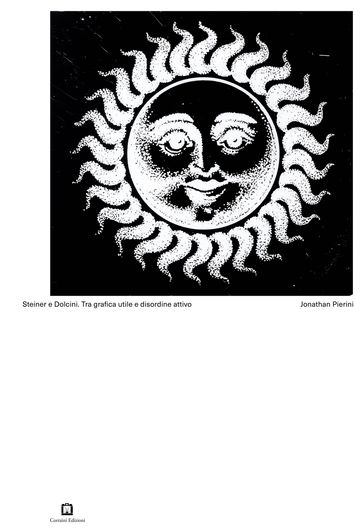 Steiner e Dolcini. Tra grafica utile e disordine attivo