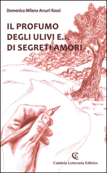 Il profumo degli ulivi e... di segreti amori