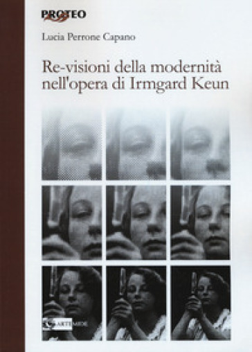 Re-Visioni Della Modernità. L'opera Di Irmgard Keun