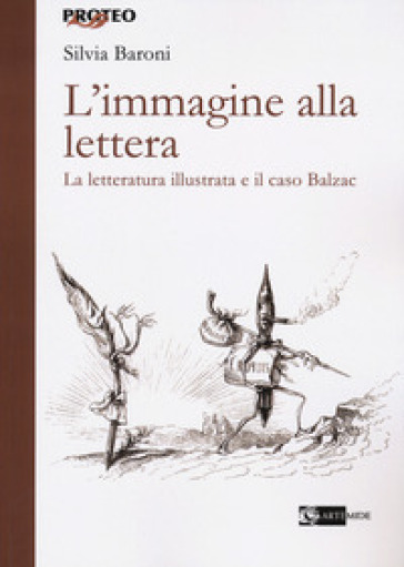 L'immagine alla lettera. La letteratura illustrata e il caso Balzac-0
