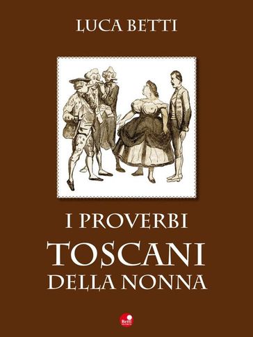 I proverbi toscani della nonna
