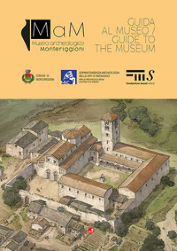 Mam. Museo Archeologico Monteriggioni. Guida Al Museo