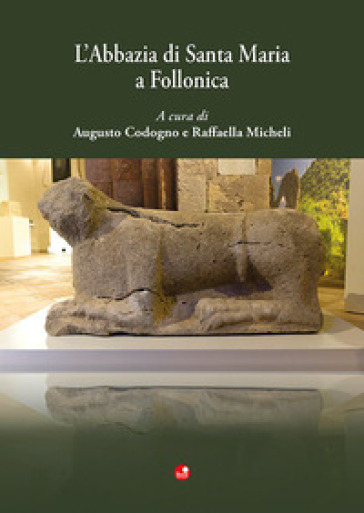 L'abbazia di Santa Maria a Follonica