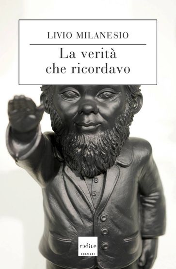 La verità che ricordavo