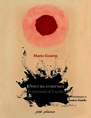 L'oscura evidenza. In prossimità di Eraclito