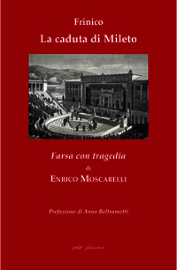 Frinico e «La caduta di Mileto». Farsa con tragedia