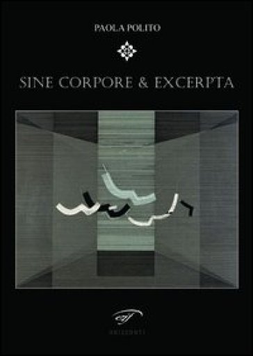 Sine corpore &amp; excerpta
