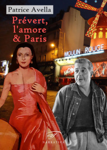 Prévert, l'amore &amp; Paris
