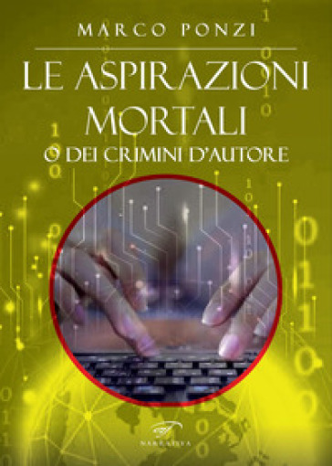 Le aspirazioni mortali o dei crimini d'autore