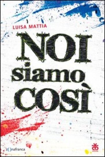 Noi Siamo Così