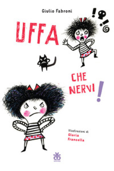 Uffa che nervi! Ediz. a colori