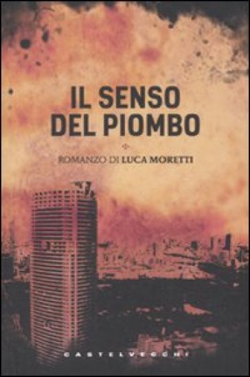 Il Senso Del Piombo
