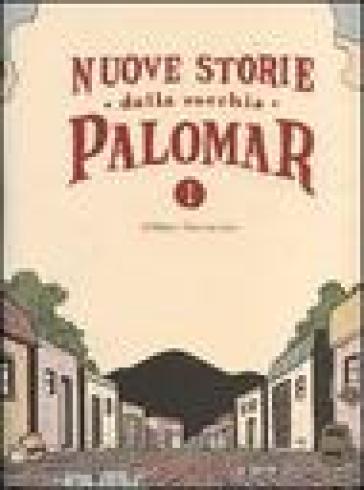 Nuove Storie Della Vecchia Palomar (Vol. 1)