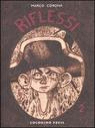 Riflessi. Vol. 2: Lacrime in una tinozza